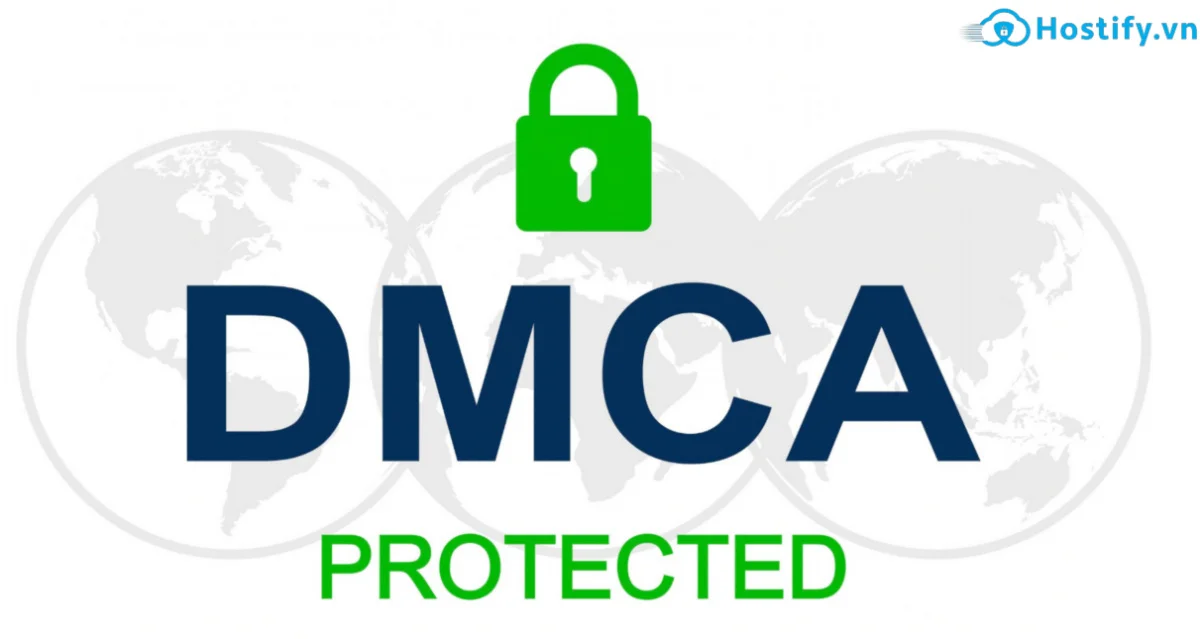 DMCA protected là gì?