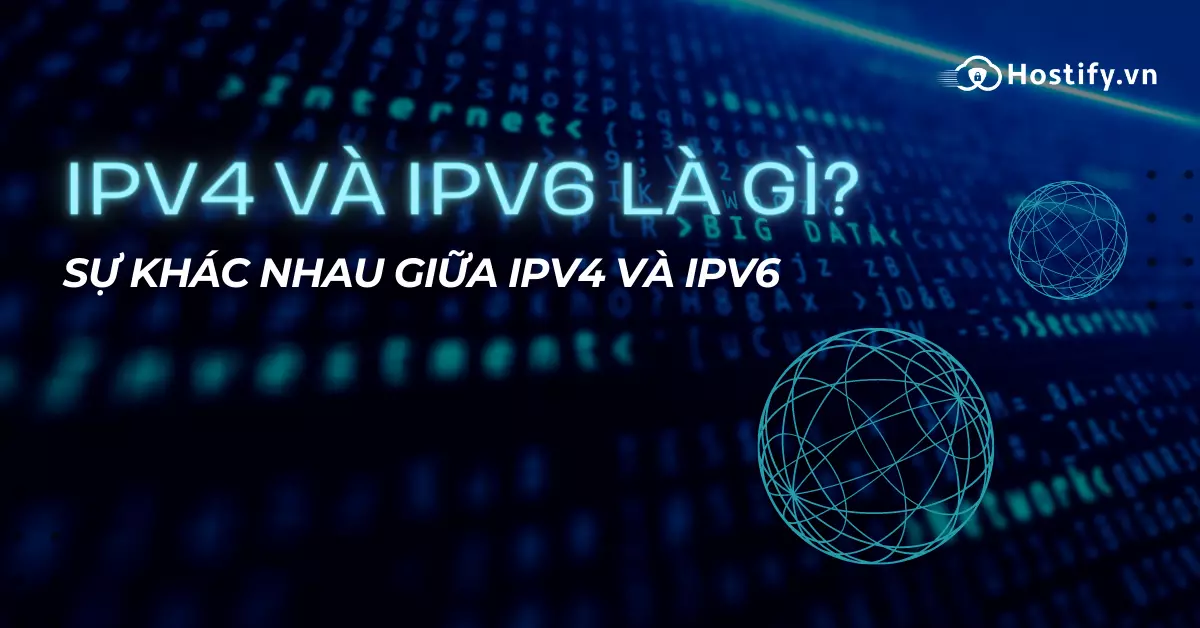 Ipv6 là gì? Sự khác nhau giữa Ipv4 và Ipv6