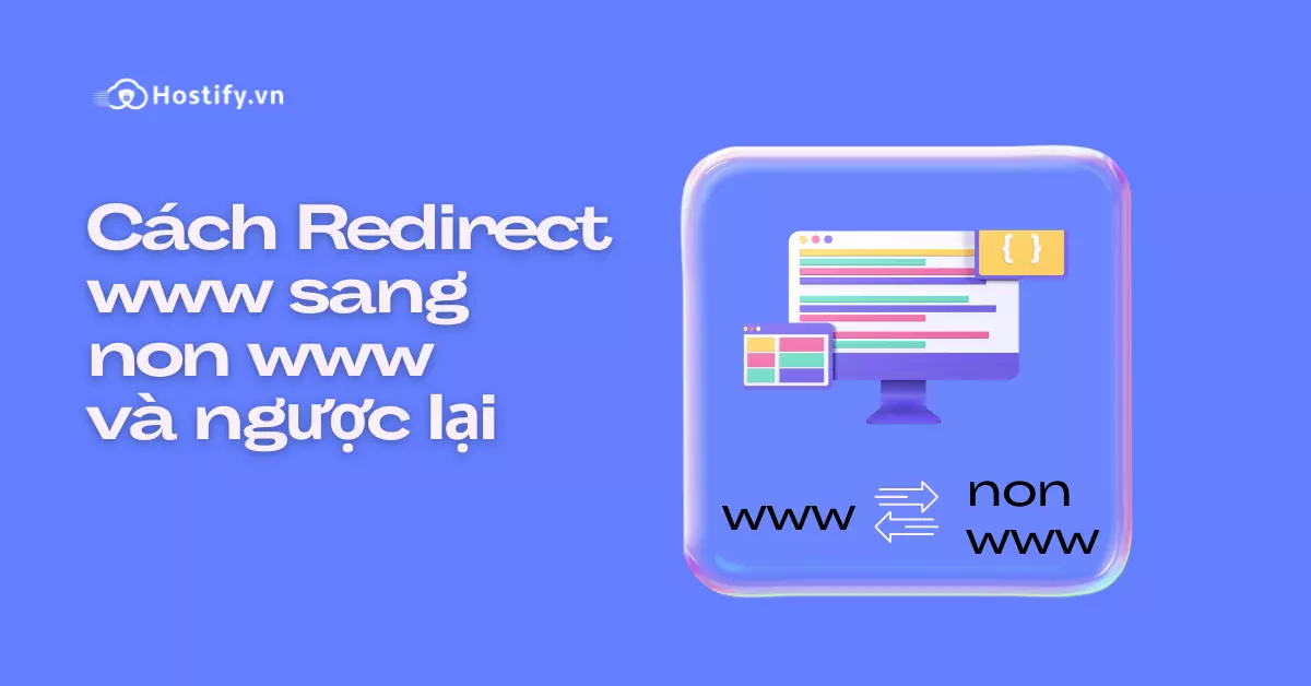 Cách redirect www sang non www và ngược lại