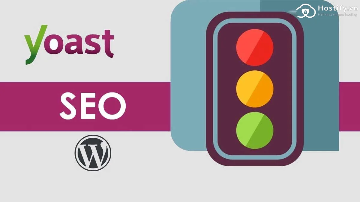 Yoast SEO là gì? Hướng dẫn sử dụng Yoast SEO chi tiết nhất