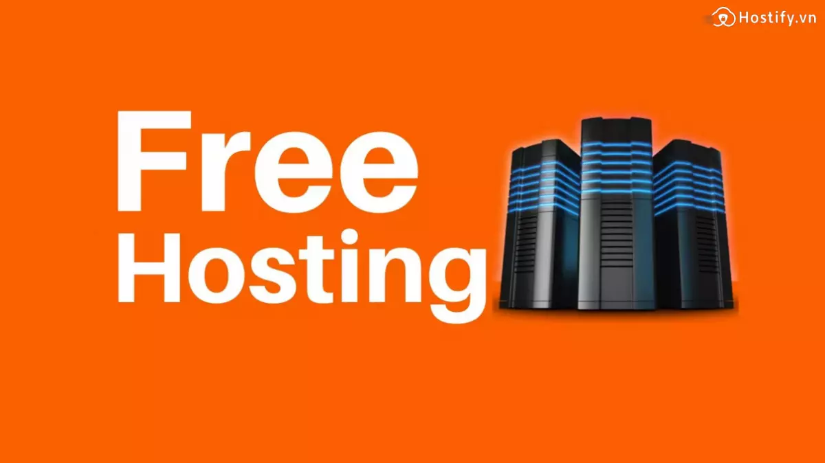 Hướng dẫn đăng ký Hosting miễn phí mới nhất 2022