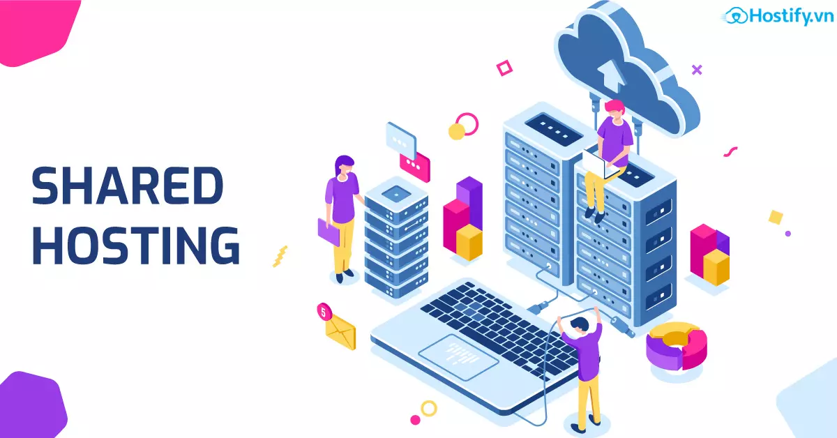 Shared hosting là gì? Tổng hợp kiến thức về Shared Hosting