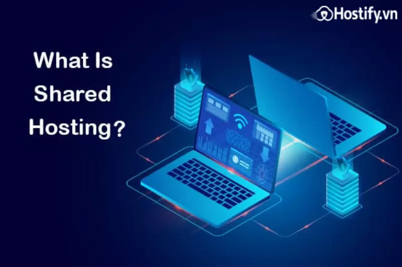 Shared hosting là gì?