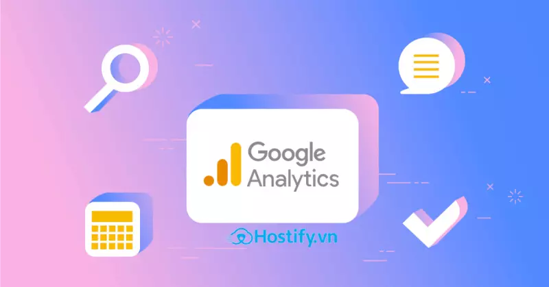 Google analytics là gì? Cách sử dụng Google Analytics 2022