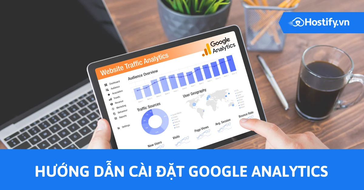 Chi tiết cách cài đặt Google Analytics 2023 cho người mới