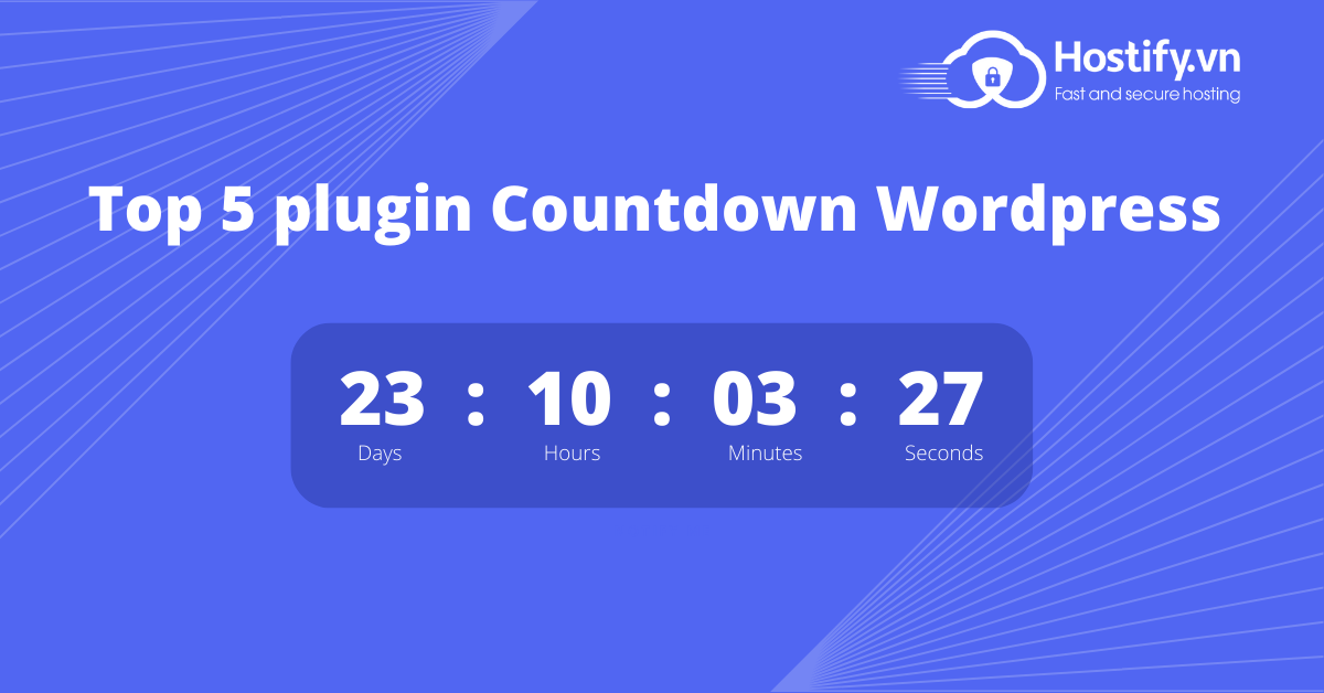 Top 5 Plugin tạo Countdown WordPress tốt nhất năm 2023