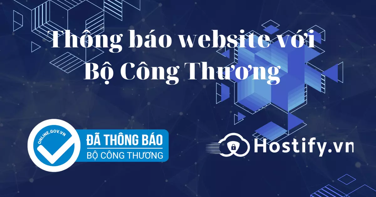 Thủ tục thông báo website thương mại điện tử với Bộ Công thương (cập nhật 2023)