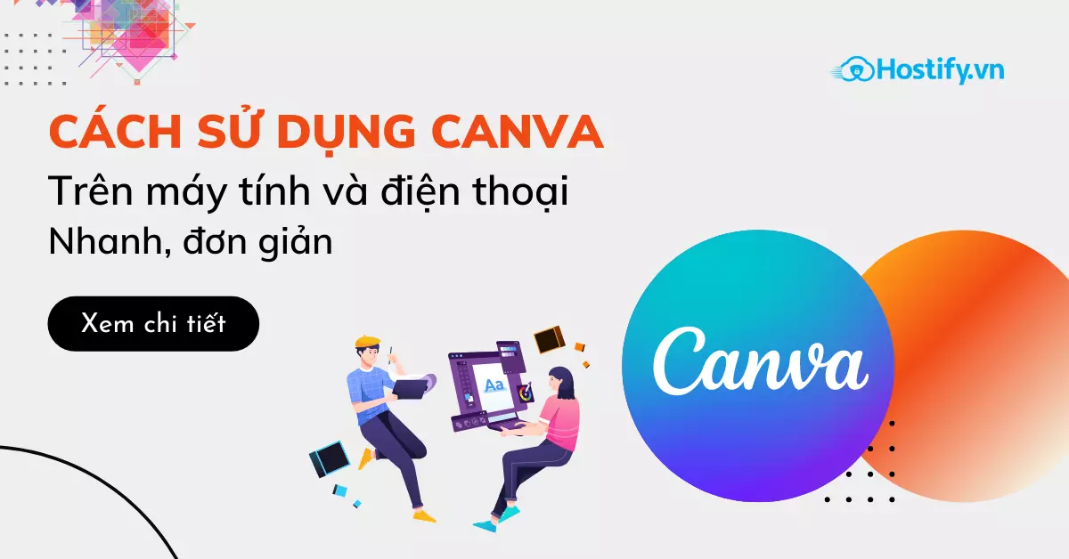 Hướng dẫn sử dụng Canva (từ A-Z) cực đơn giản cho người mới