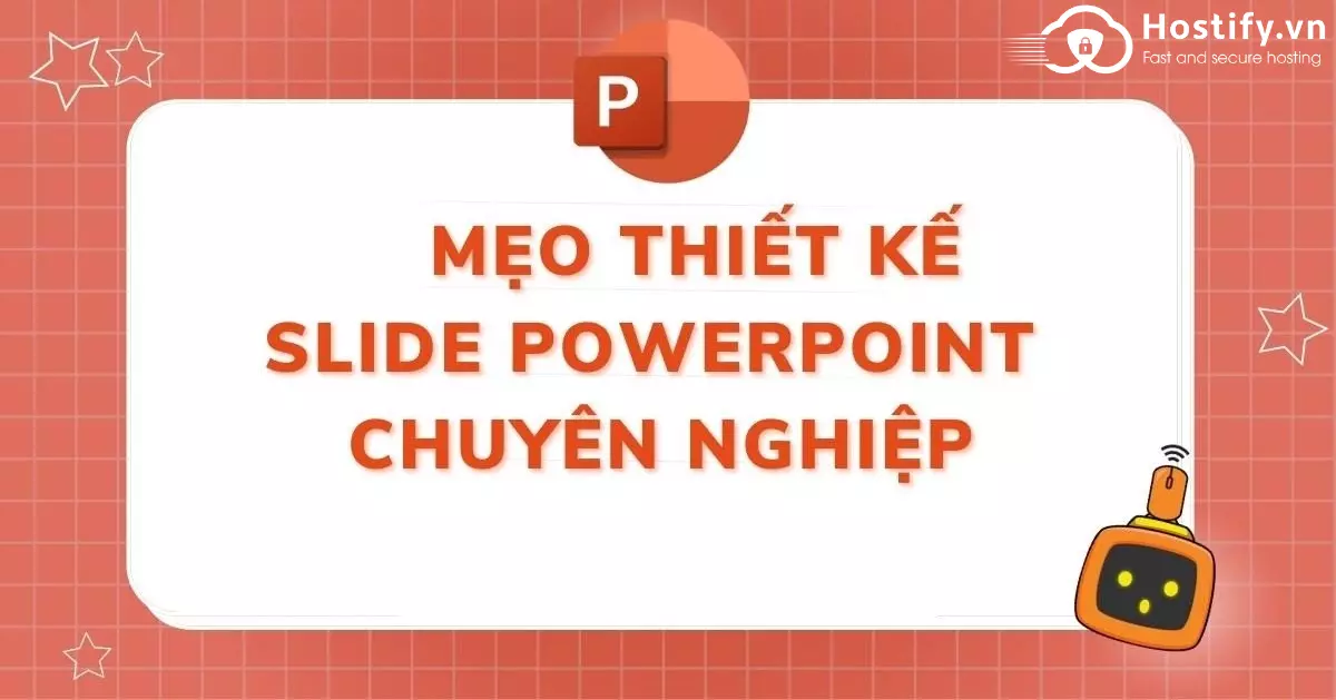 Hướng dẫn kỹ năng, cách làm powerpoint chuyên nghiệp