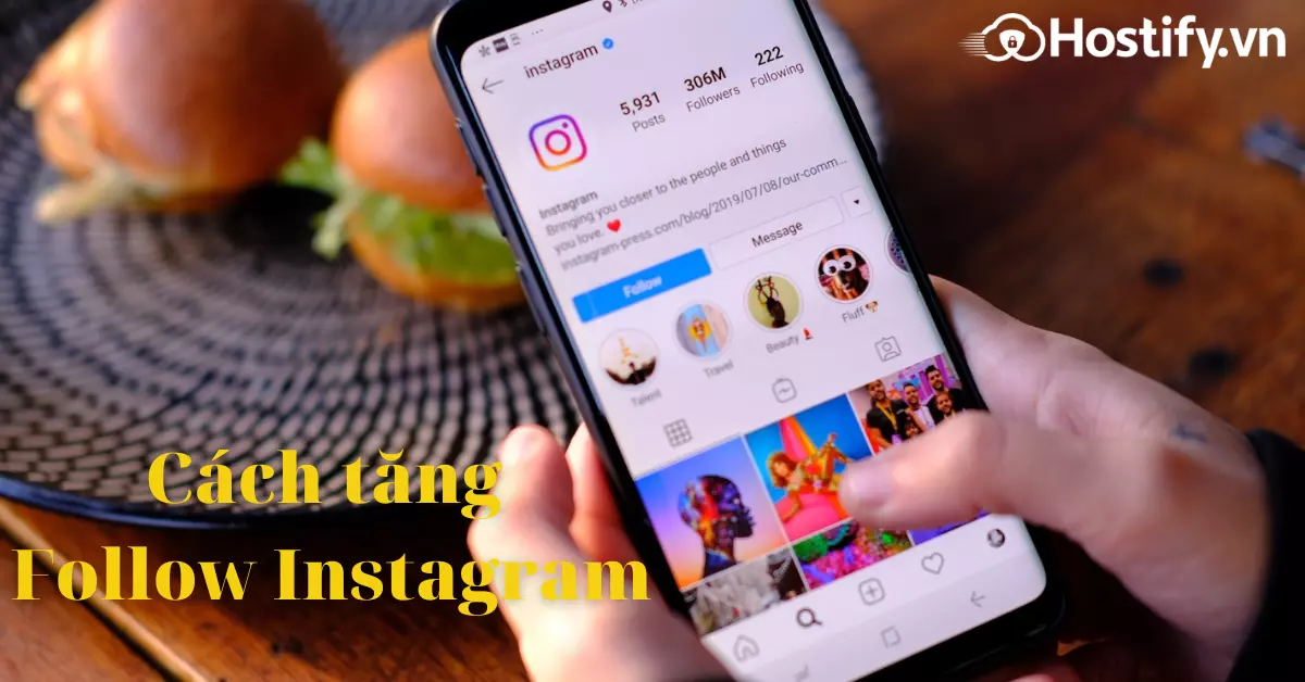 Hướng dẫn 14 cách tăng follow instagram nhanh nhất