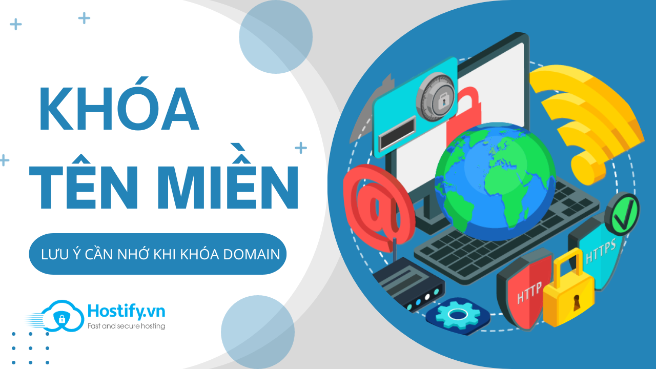 Khóa tên miền là gì? Những lưu ý cần nhớ khi khóa Domain