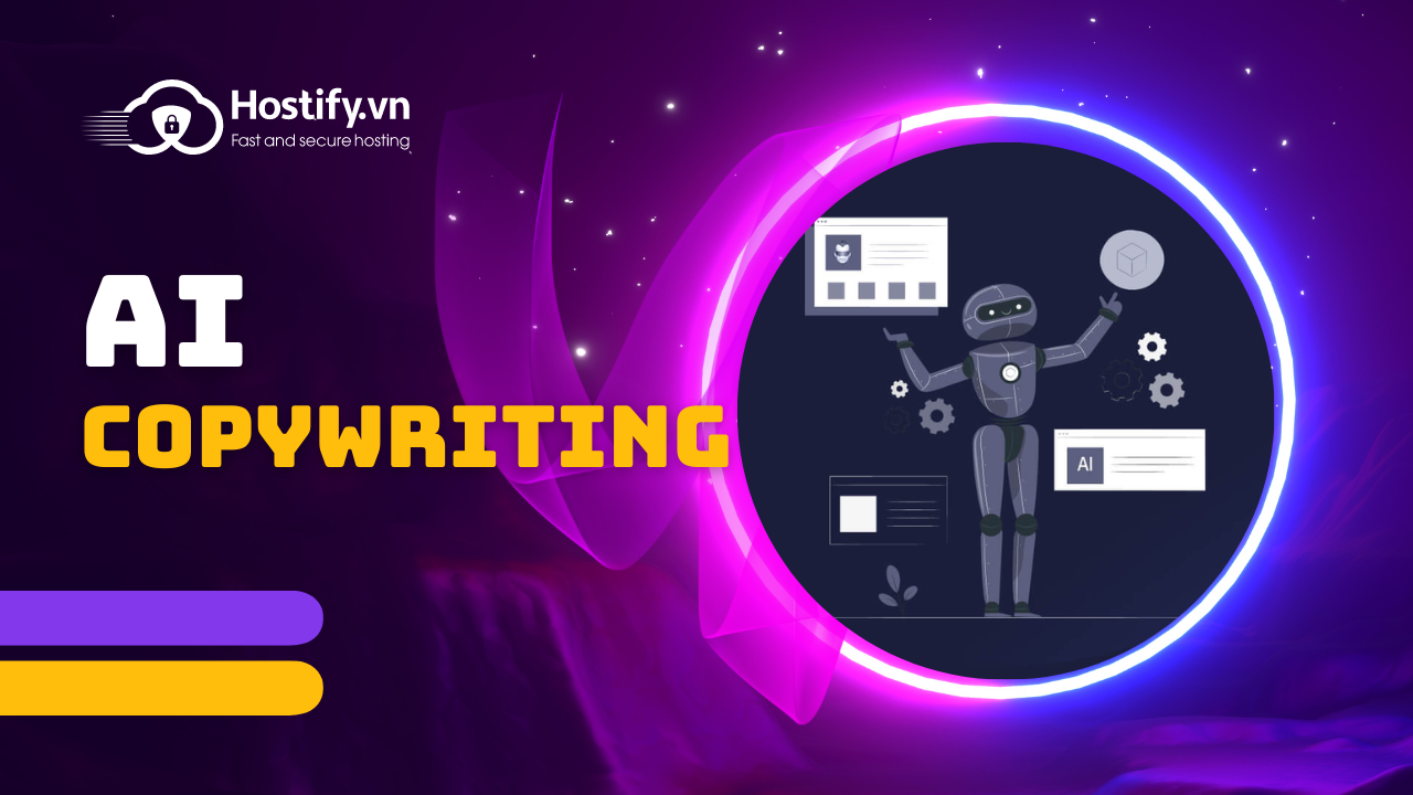 AI copywriting là gì? Sử dụng AI copywriting ra sao cho hiệu quả?