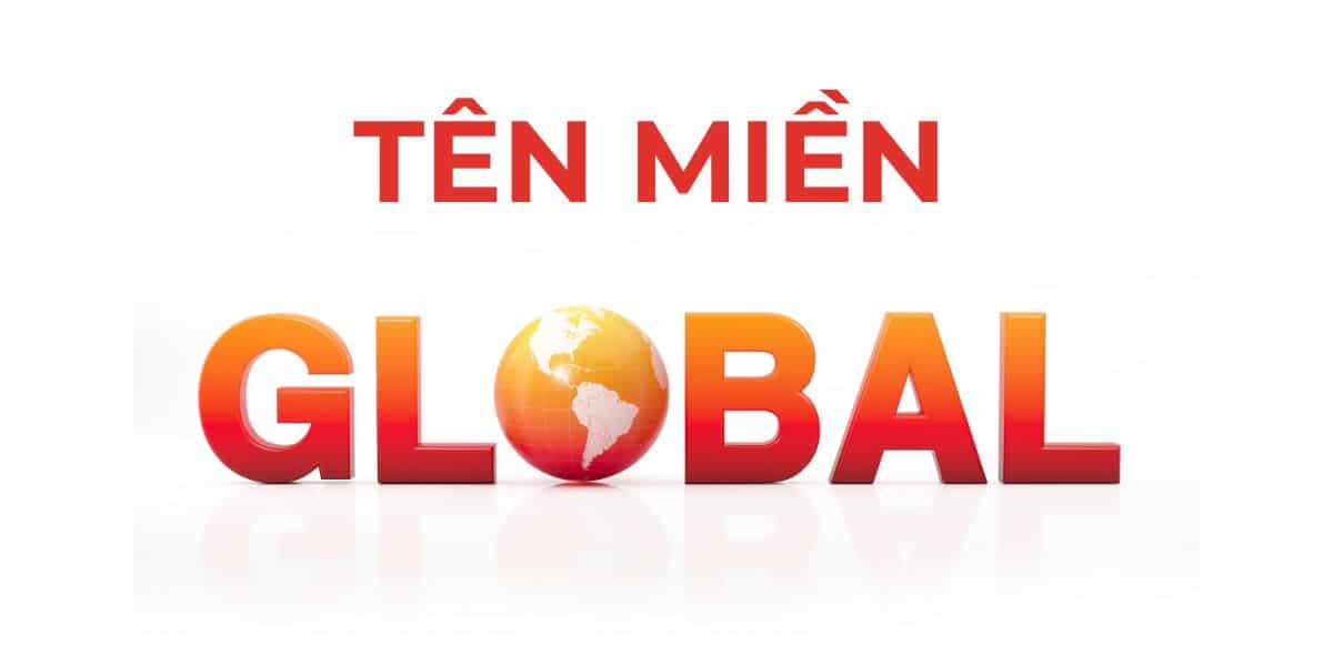 Tên miền global là gì?